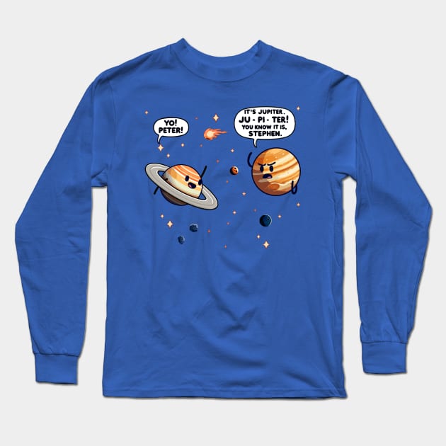 Jupiter or Yo Peter? Long Sleeve T-Shirt by Nerd_art